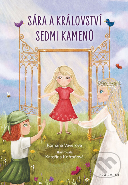 E-kniha: Sára a království sedmi kamenů (Romana Vaverová). Nakladatelství Fragment, 2023 E-kniha: Sára a království sedmi kamenů (Romana Vaverová). Nakladatelství Fragment, 2023