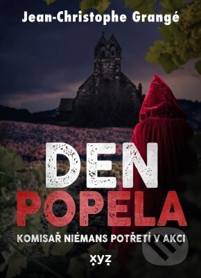E-kniha: Den popela (Jean Christophe Grangé). XYZ, 2023 E-kniha: Den popela (Jean Christophe Grangé). XYZ, 2023