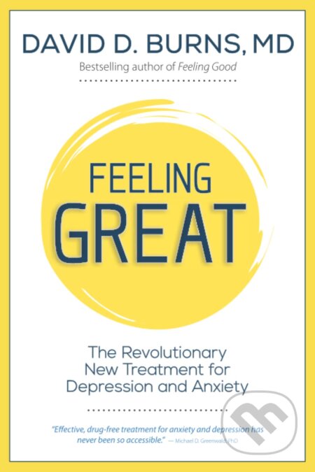 Kniha: Feeling Great (David D. Burns). , 2022 Kniha: Feeling Great (David D. Burns). , 2022