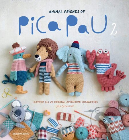 Kniha: Animal Friends of Pica Pau 2: Gather All 20 Original Amigurumi Characters (Yan Schenkel). Meteoor Books, 2020 Kniha: Animal Friends of Pica Pau 2: Gather All 20 Original Amigurumi Characters (Yan Schenkel). Meteoor Books, 2020