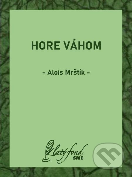 E-kniha: Hore Váhom (Alois Mrštík). Petit Press E-kniha: Hore Váhom (Alois Mrštík). Petit Press