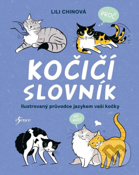 Kniha: Kočičí slovník (Lili Chin). Esence, 2023 Kniha: Kočičí slovník (Lili Chin). Esence, 2023