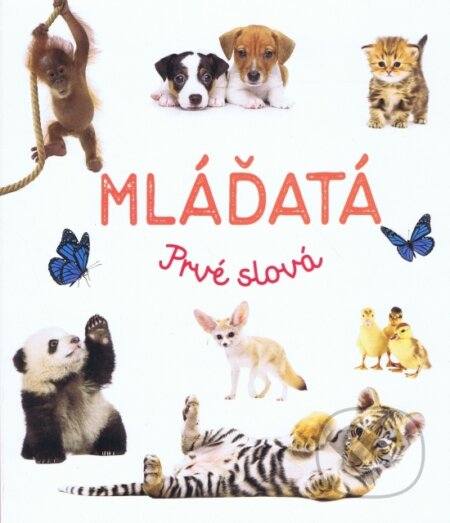 Kniha: Mláďatá (Svojtka&Co.). Svojtka&Co., 2023 Kniha: Mláďatá (Svojtka&Co.). Svojtka&Co., 2023