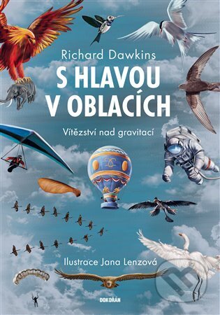 Kniha: S hlavou v oblacích (Richard Dawkins). Dokořán, 2023 Kniha: S hlavou v oblacích (Richard Dawkins). Dokořán, 2023