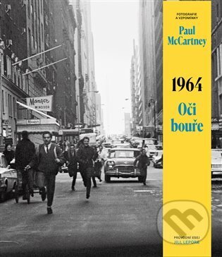 Kniha: 1964: Oči bouře (Paul McCartney). Práh, 2023 Kniha: 1964: Oči bouře (Paul McCartney). Práh, 2023