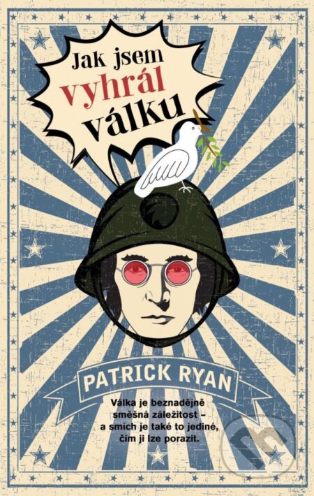 Kniha: Jak jsem vyhrál válku (Patrick Ryan). Kalibr, 2023 Kniha: Jak jsem vyhrál válku (Patrick Ryan). Kalibr, 2023