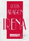 Kniha: Irena (Louis Aragon). Concordia, 2000 Kniha: Irena (Louis Aragon). Concordia, 2000