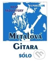 Kniha: Metalová gitara 2 (Peter Stolárik). P.S.Publisher, 1997 Kniha: Metalová gitara 2 (Peter Stolárik). P.S.Publisher, 1997