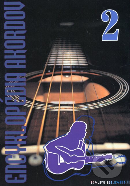 Encyklopédia akordov 2 - Peter Stolárik, Anton Bobek, P.S.Publisher, 1995