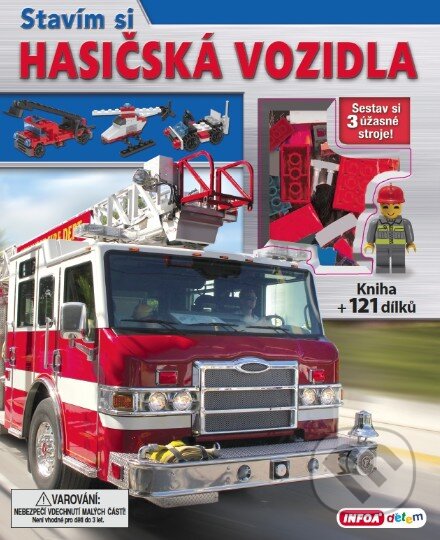 Kniha: Hasičská vozidla (INFOA). INFOA, 2015 Kniha: Hasičská vozidla (INFOA). INFOA, 2015