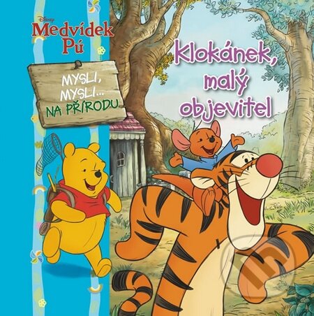 Kniha: Medvídek Pú: Klokánek, malý objevitel (Egmont ČR). Egmont ČR, 2013 Kniha: Medvídek Pú: Klokánek, malý objevitel (Egmont ČR). Egmont ČR, 2013