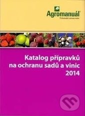 Katalog přípravků na ochranu sadů a vinic 2014, Kurent, 2014