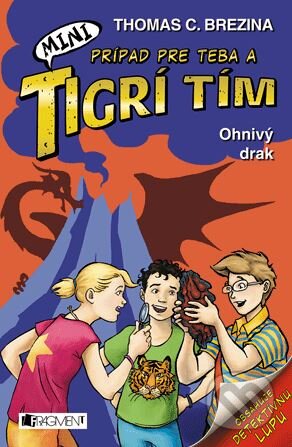 Kniha: Ohnivý drak (Thomas C. Brezina). Fragment, 2015 Kniha: Ohnivý drak (Thomas C. Brezina). Fragment, 2015