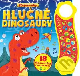 Kniha: Hlučné dinosaury (Svojtka&Co.). Svojtka&Co., 2015 Kniha: Hlučné dinosaury (Svojtka&Co.). Svojtka&Co., 2015