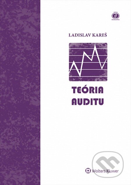Kniha: Teória auditu (Ladislav Kareš). Wolters Kluwer, 2015 Kniha: Teória auditu (Ladislav Kareš). Wolters Kluwer, 2015