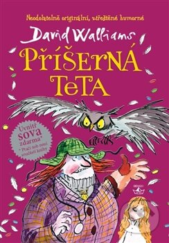 Kniha: Příšerná teta (David Walliams). Argo, 2015 Kniha: Příšerná teta (David Walliams). Argo, 2015