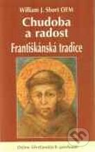 Kniha: Chudoba a radost (William J. Short). Karmelitánské nakladatelství, 2003 Kniha: Chudoba a radost (William J. Short). Karmelitánské nakladatelství, 2003