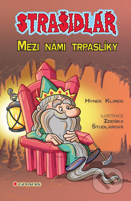 Strašidlář - Mezi námi trpaslíky - Hynek Klimek, Grada, 2014