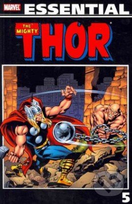 Kniha: Essential Thor (Volume 5) (Gerry Conway, John Buscema a Len Wein). Marvel, 2011 Kniha: Essential Thor (Volume 5) (Gerry Conway, John Buscema a Len Wein). Marvel, 2011
