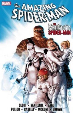 Kniha: The Amazing Spider-Man: Fantastic Spider-Man (Dan Slott, Lee Garbett a Rob Williams). Marvel, 2011 Kniha: The Amazing Spider-Man: Fantastic Spider-Man (Dan Slott, Lee Garbett a Rob Williams). Marvel, 2011