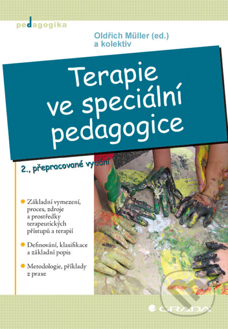 E-kniha: Terapie ve speciální pedagogice (Oldřich Müller a kolektív). Grada, 2014 E-kniha: Terapie ve speciální pedagogice (Oldřich Müller a kolektív). Grada, 2014