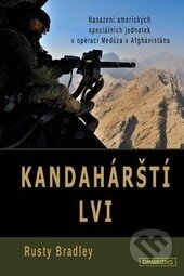 Kniha: Kandahárští lvi (Rusty Bradley). Omnibooks, 2015 Kniha: Kandahárští lvi (Rusty Bradley). Omnibooks, 2015