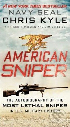 Kniha: American Sniper (Chris Kyle). HarperCollins, 2013 Kniha: American Sniper (Chris Kyle). HarperCollins, 2013