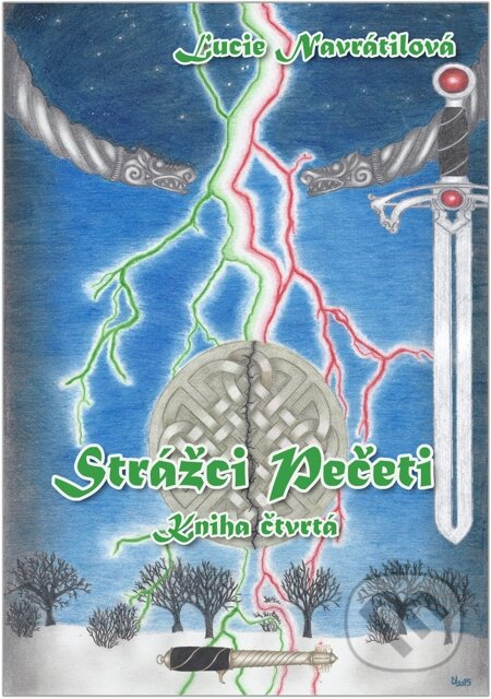 E-kniha: Strážci Pečeti - Kniha čtvrtá (Lucie Navrátilová). E-knihy jedou E-kniha: Strážci Pečeti - Kniha čtvrtá (Lucie Navrátilová). E-knihy jedou
