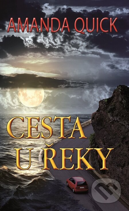 E-kniha: Cesta u řeky (Amanda Quick). Baronet, 2015 E-kniha: Cesta u řeky (Amanda Quick). Baronet, 2015