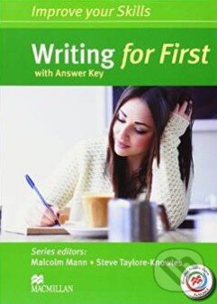 Kniha: Improve Your Skills: Writing for First Student's Book with Answer Key (Malcolm Mann). Cambridge University Press, 2014 Kniha: Improve Your Skills: Writing for First Student's Book with Answer Key (Malcolm Mann). Cambridge University Press, 2014