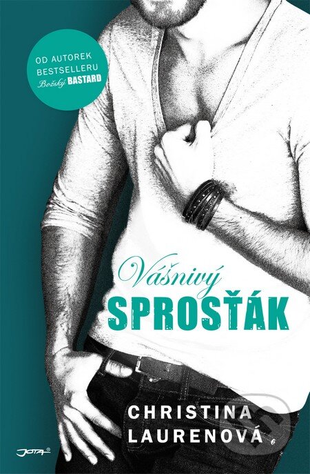 Kniha: Vášnivý sprosťák (Christina Lauren). Jota, 2015 Kniha: Vášnivý sprosťák (Christina Lauren). Jota, 2015