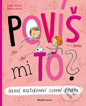 Kniha: Povíš mi to? (Ester Stará). Mladá fronta, 2015 Kniha: Povíš mi to? (Ester Stará). Mladá fronta, 2015