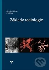 Kniha: Základy radiologie (Miroslav Heřman a kolektív). Univerzita Palackého v Olomouci, 2014 Kniha: Základy radiologie (Miroslav Heřman a kolektív). Univerzita Palackého v Olomouci, 2014