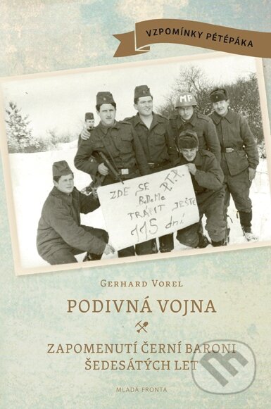 Kniha: Podivná vojna (Gerhard Vorel). Mladá fronta, 2015 Kniha: Podivná vojna (Gerhard Vorel). Mladá fronta, 2015