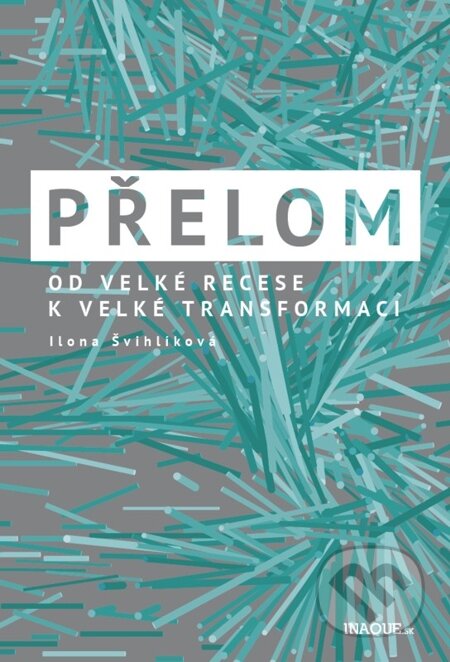 E-kniha: Přelom (Ilona Švihlíková). Inaque, 2014 E-kniha: Přelom (Ilona Švihlíková). Inaque, 2014