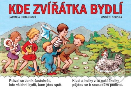 Kniha: Kde zvířátka bydlí (Jarmila Urbánková a Ondřej Sekora). Albatros CZ, 2015 Kniha: Kde zvířátka bydlí (Jarmila Urbánková a Ondřej Sekora). Albatros CZ, 2015