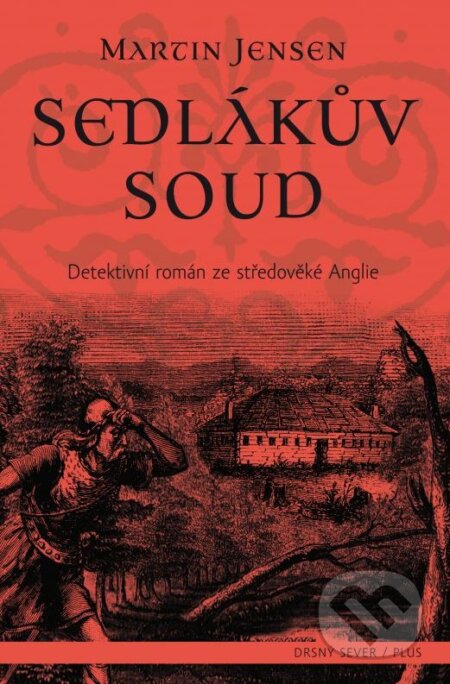 Kniha: Sedlákův soud (Martin Jensen). Plus, 2015 Kniha: Sedlákův soud (Martin Jensen). Plus, 2015