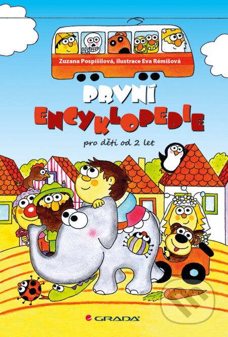 E-kniha: První encyklopedie (Eva Rémišová a Zuzana Pospíšilová). Grada, 2014 E-kniha: První encyklopedie (Eva Rémišová a Zuzana Pospíšilová). Grada, 2014
