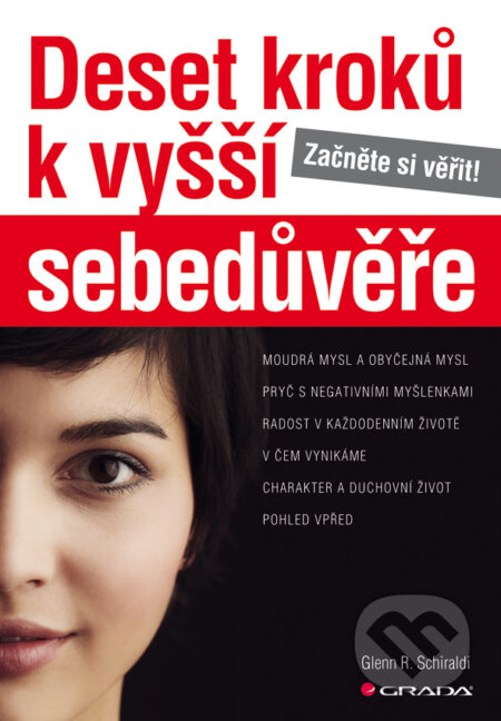 E-kniha: Deset kroků k vyšší sebedůvěře (Glenn R. Schiraldi). Grada, 2014 E-kniha: Deset kroků k vyšší sebedůvěře (Glenn R. Schiraldi). Grada, 2014