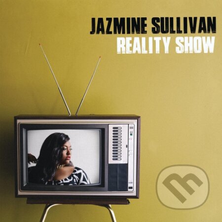 Jazmine Sullivan: Reality Show - Jazmine Sullivan, Sony Music Entertainment, 2015