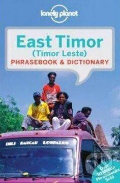 East Timor Phrasebook & Dictionar, Lonely Planet, 2015