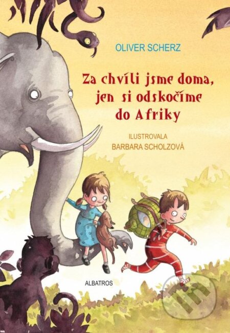 Kniha: Za chvíli jsme doma, jen si odskočíme do Afriky (Oliver Scherz). Albatros CZ, 2015 Kniha: Za chvíli jsme doma, jen si odskočíme do Afriky (Oliver Scherz). Albatros CZ, 2015