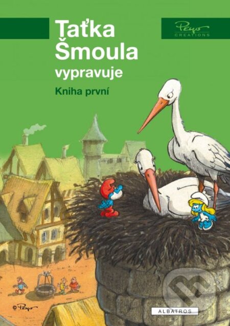 Kniha: Taťka Šmoula vypravuje (Peyo). Albatros CZ, 2015 Kniha: Taťka Šmoula vypravuje (Peyo). Albatros CZ, 2015