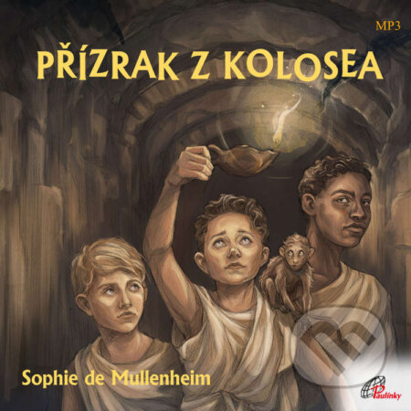 Audiokniha: Přízrak z Kolosea (Sophie de Mullenheim). Paulínky, 2023 Audiokniha: Přízrak z Kolosea (Sophie de Mullenheim). Paulínky, 2023