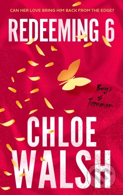 E-kniha: Redeeming 6 (Chloe Walsh). Little, Brown Book Group, 2023 E-kniha: Redeeming 6 (Chloe Walsh). Little, Brown Book Group, 2023