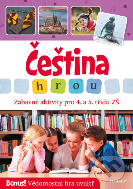 Čeština hrou - zábavné aktivity pro 4. a 5. třídu ZŠ - Lucie Filsaková, Victoria Chajdová (Ilustrátor), Nakladatelství Fragment, 2023
