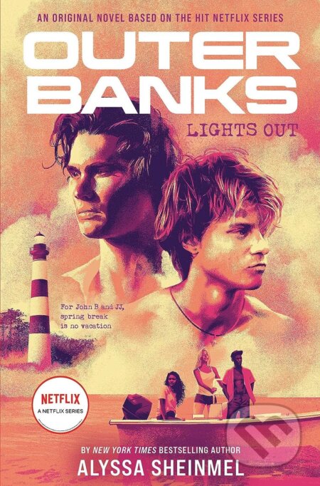Kniha: Outer Banks: Lights Out (Alyssa Sheinmel). ABRAMS, 2021 Kniha: Outer Banks: Lights Out (Alyssa Sheinmel). ABRAMS, 2021