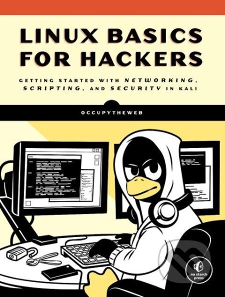 Kniha: Linux Basics for Hackers (Occupytheweb). Random House, 2019 Kniha: Linux Basics for Hackers (Occupytheweb). Random House, 2019