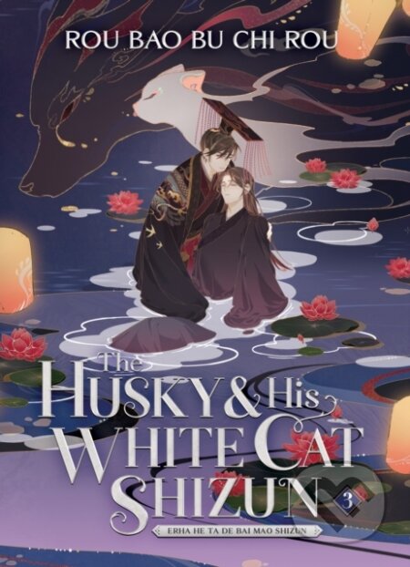 Kniha: The Husky and His White Cat Shizun: Erha He Ta De Bai Mao Shizun (Novel) 3 (Rou Bao Bu Chi Rou). Seven Seas, 2023 Kniha: The Husky and His White Cat Shizun: Erha He Ta De Bai Mao Shizun (Novel) 3 (Rou Bao Bu Chi Rou). Seven Seas, 2023