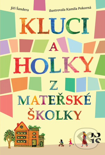 Kniha: Kluci a holky z mateřské školky (Jiří Šandera). Jiří Šandera, 2023 Kniha: Kluci a holky z mateřské školky (Jiří Šandera). Jiří Šandera, 2023